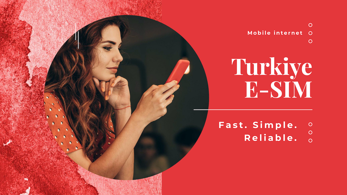 Turkiye E-SIM: Boundless Connectivity Freedom